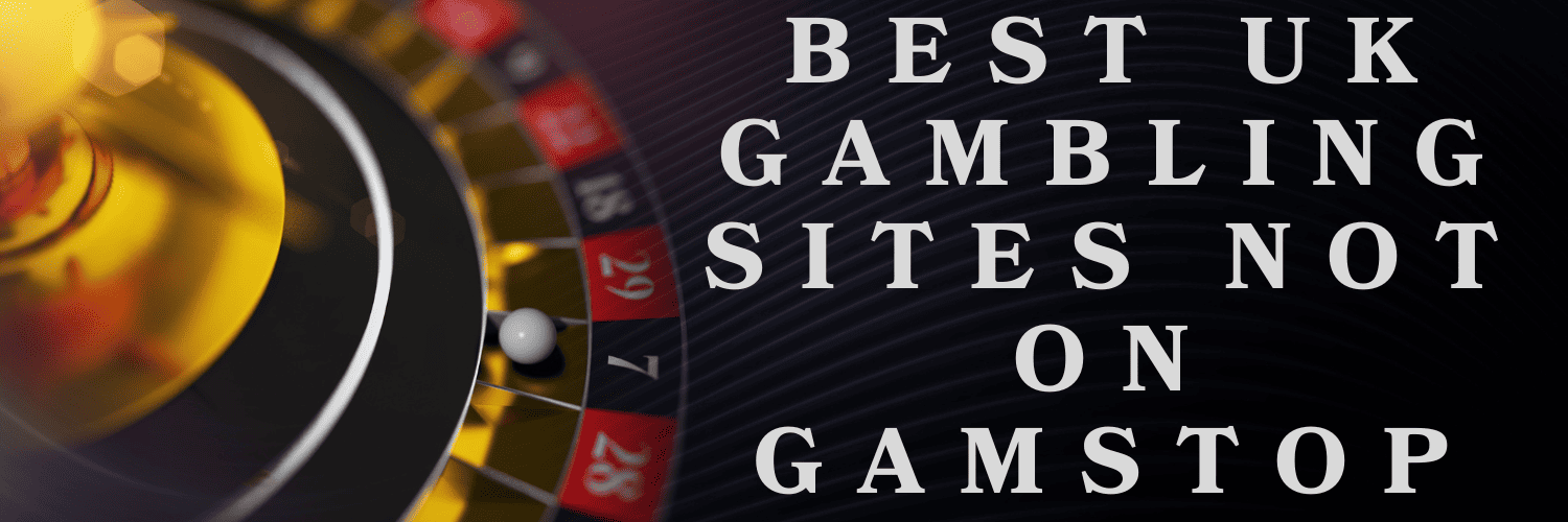 Discover Non-Gamstop UK Casino Sites Your Ultimate Guide
