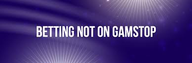 Best Bookies Not on GamStop Options for UK Punters