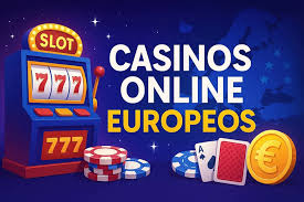 Los Mejores Casinos Online Europeos Guía Completa para Apostar desde Casa